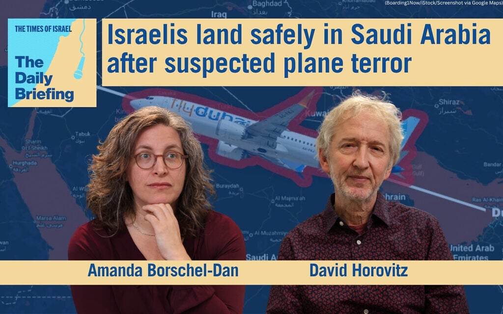 Daily Briefing Sept. 30 – Israelis land safely in Saudi Arabia after suspected plane terror