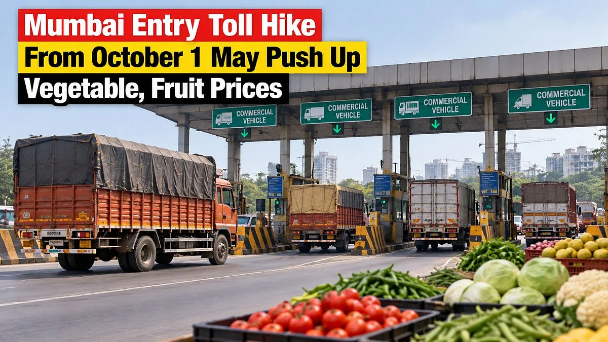 Mumbai Entry Toll Hike From October 1 May Push Up Vegetable, Fruit Prices; Trucks To Pay ₹180
