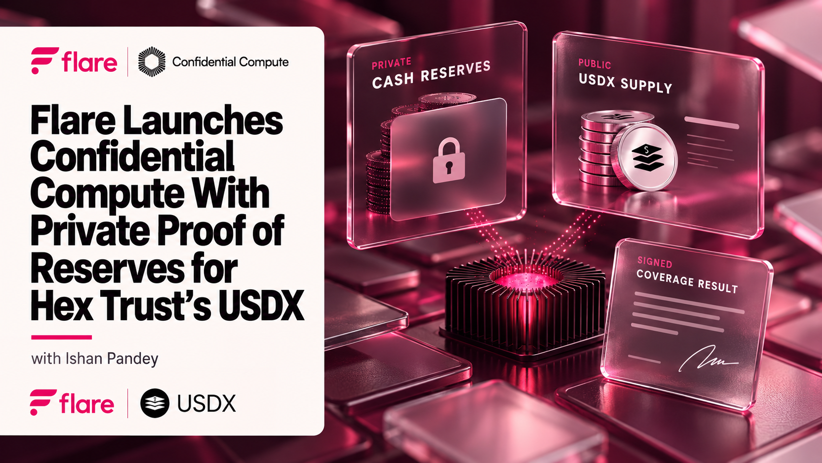 Flare Launches Confidential Compute With Private Proof of Reserves for Hex Trust's USDX