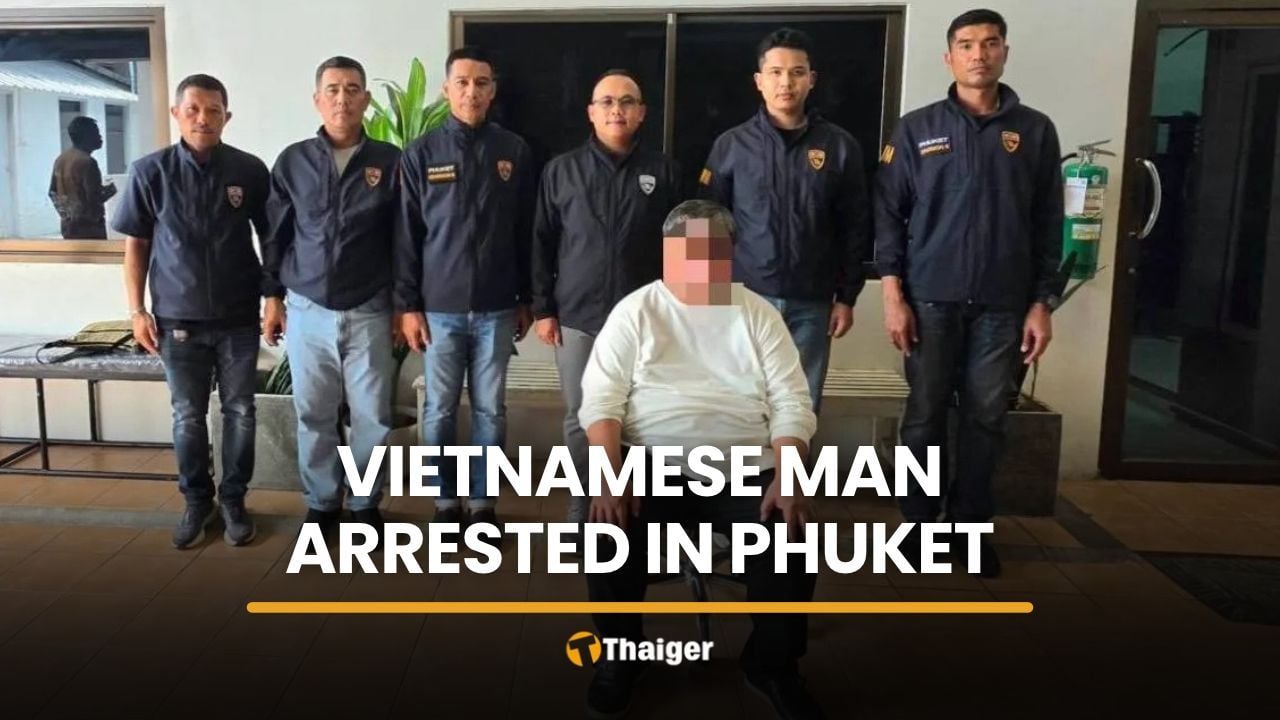 Vietnamese man in 150m baht property scheme arrested in Phuket