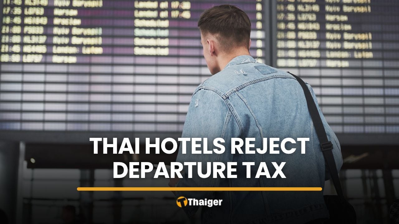 Thai Hotels Association rejects 1,000-baht departure tax