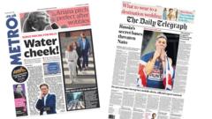The Papers: 'Water cheek' and 'Queen Amy's gold rush'
