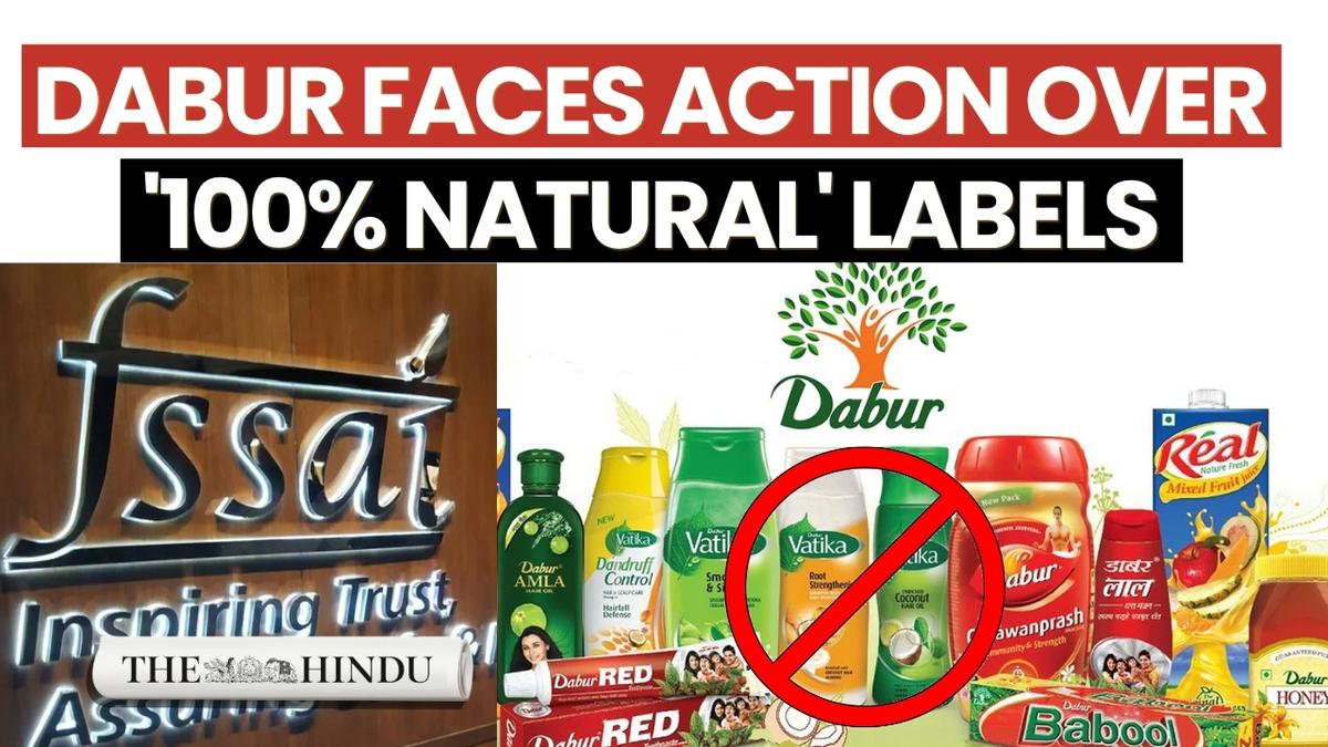 Explained: Why FSSAI has cracked down on Dabur’s ‘100%’ product claims