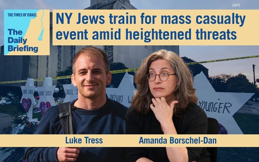 Daily Briefing Aug. 17: NY Jews train for mass casualty event amid heightened threats