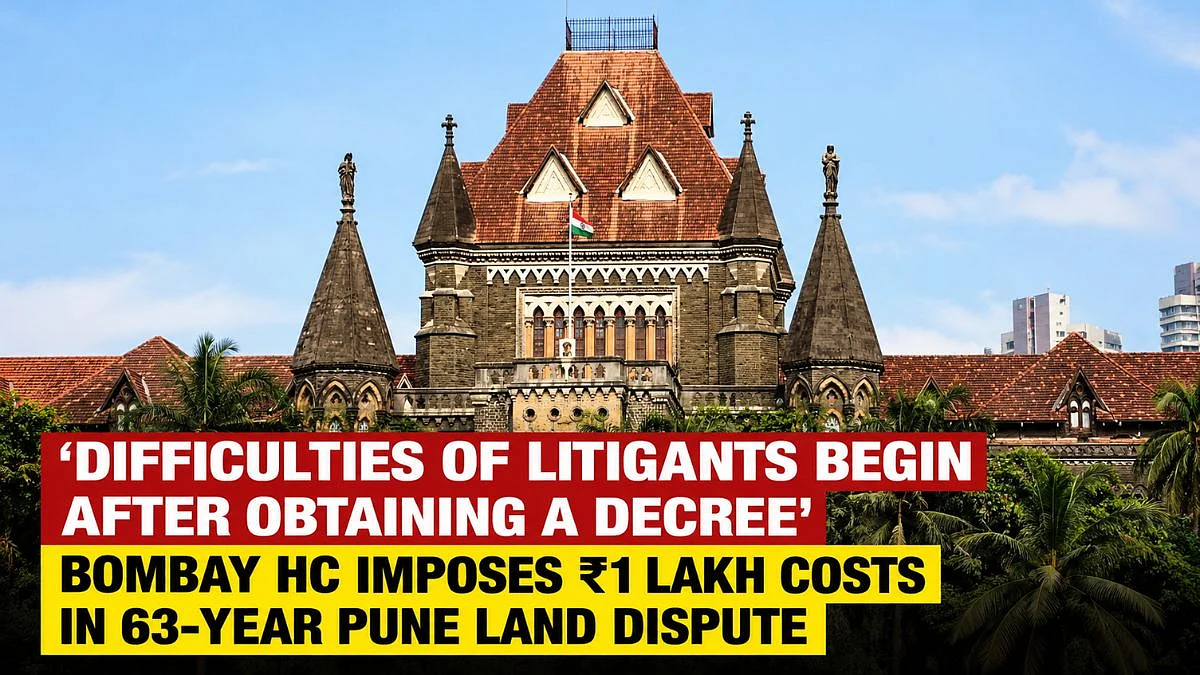 'Difficulties Of Litigants Begin After Obtaining A Decree': Bombay HC Imposes ₹1 Lakh Costs In 63-Year Pune Land Dispute
