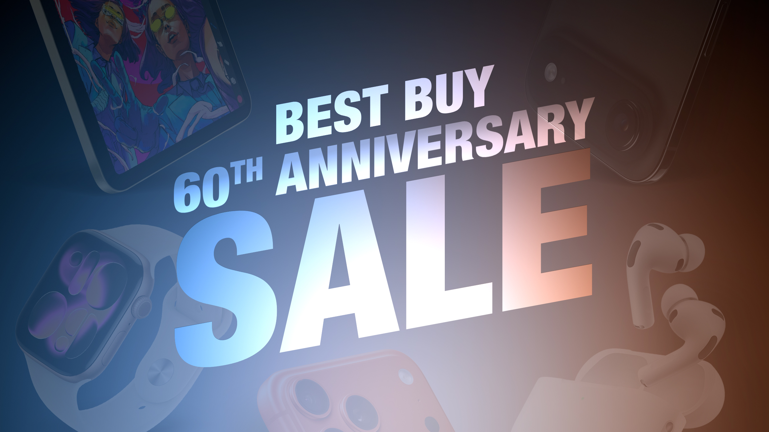 Best Buy 60th Anniversary Sale Brings Massive Deals on Apple Products and More