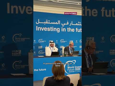 Doha takes centre stage in the global investment landscape as the 9th World Investment Forum 2026