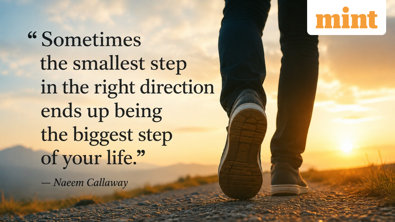Quote of the day: Naeem Callaway says ‘the smallest step’ could be the biggest of your life