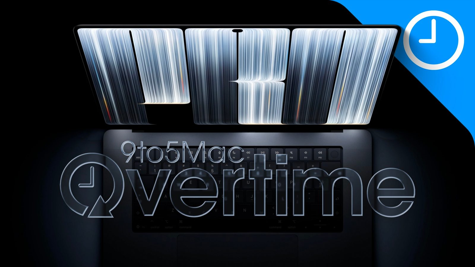 9to5Mac Overtime 088: Finally, a touchscreen MacBook