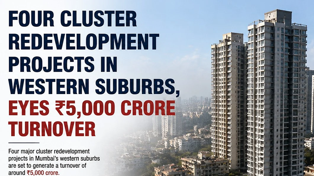 4 Cluster Redevelopment Projects In Western Suburbs Eye ₹5,000 Crore Turnover