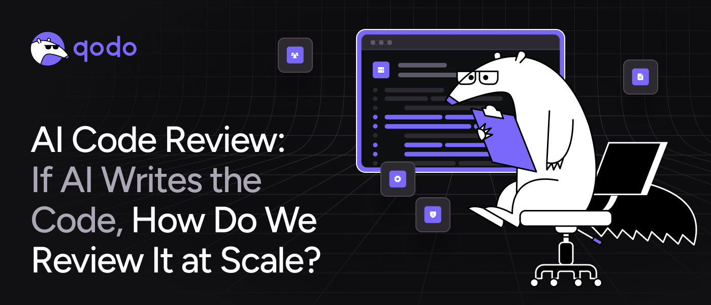 AI Code Review: If AI Writes the Code, How Do We Review It at Scale?