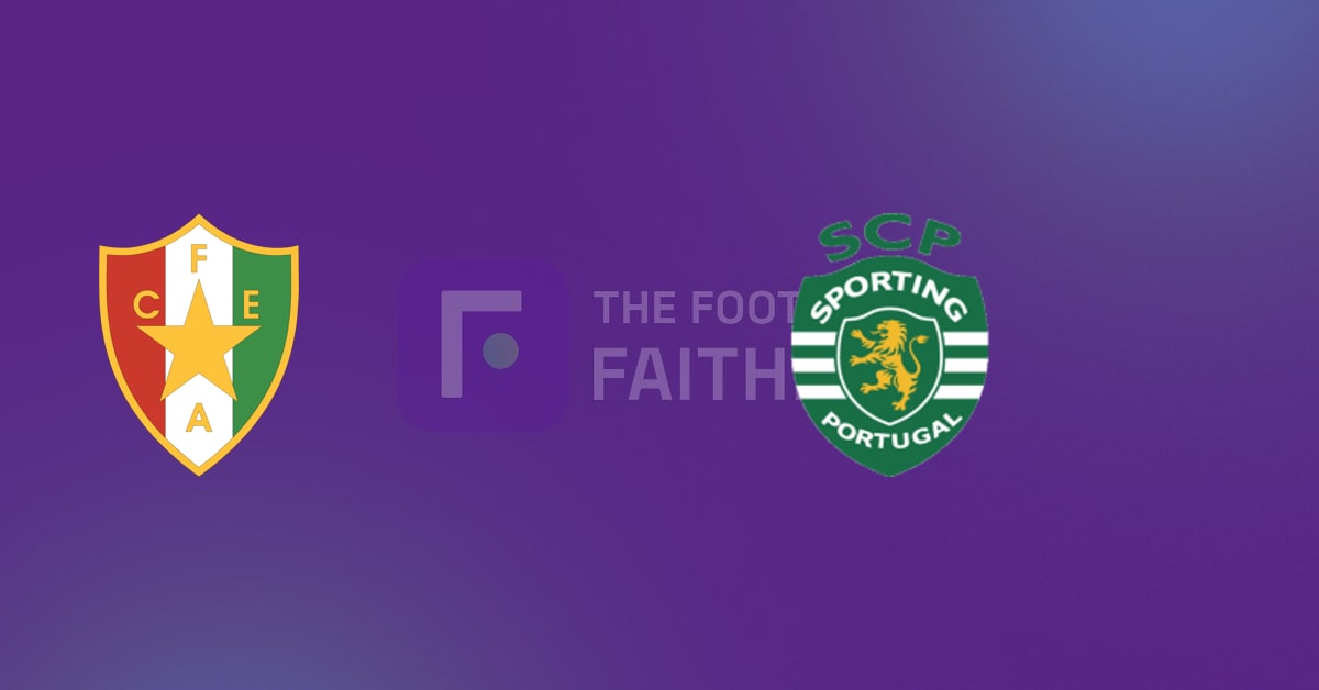 Estrela Amadora vs Sporting CP Prediction & Betting Tips – 08/08/2026
