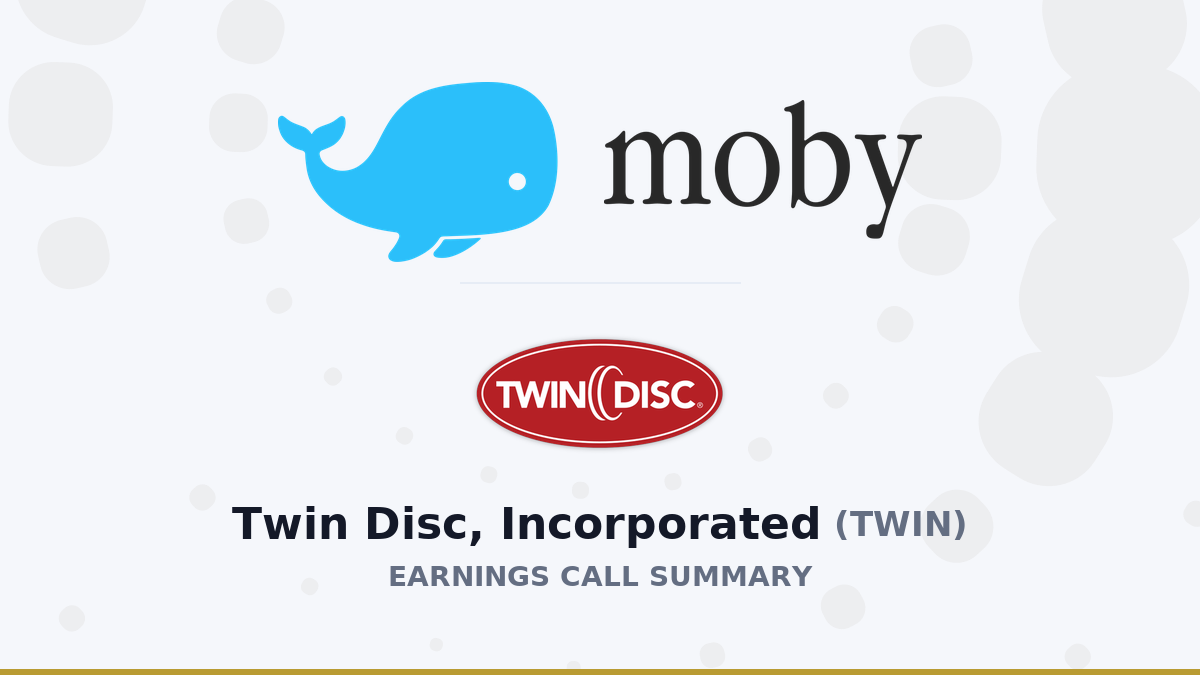 Twin Disc, Incorporated Q4 2026 Earnings Call Summary