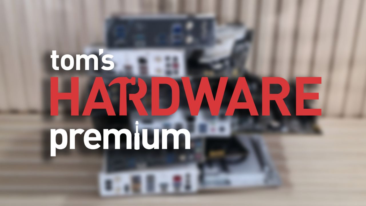 This week on Tom's Hardware Premium: August 22, 2026 — foundries, supercomputers, China, and how to not overpay on a motherboard