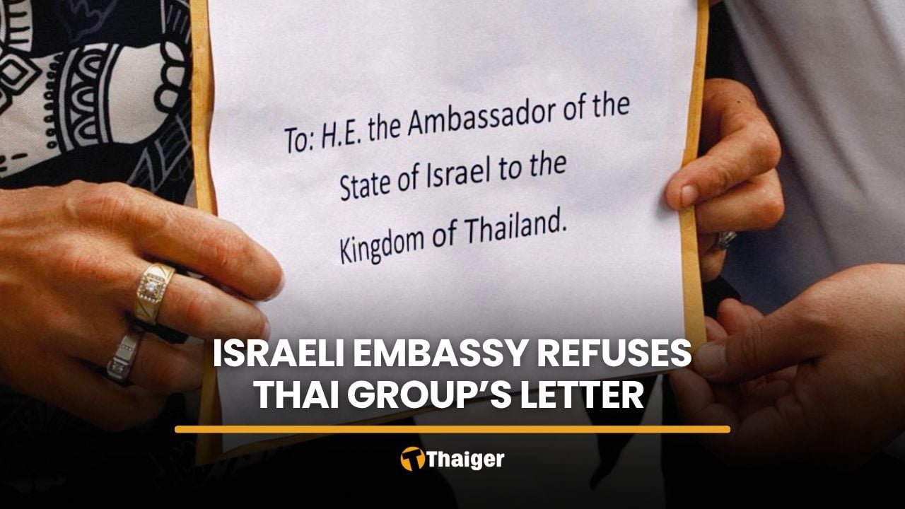 Israeli embassy refuses letter from Thai nationalist group