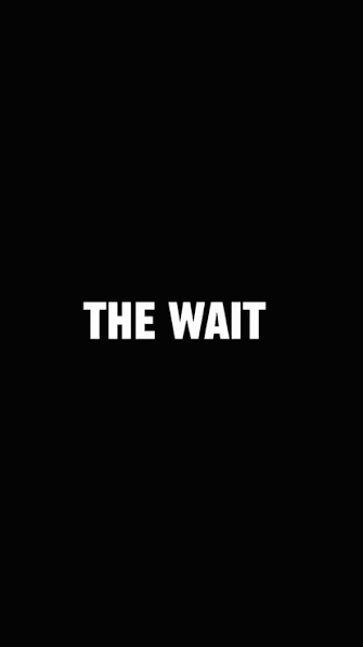 The Wait