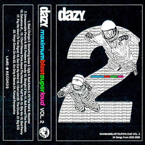Dazy Announces MAXIMUMBLASTSUPERLOUD Vol. 2 Comp With Seven New Songs: Hear “Beat Change”