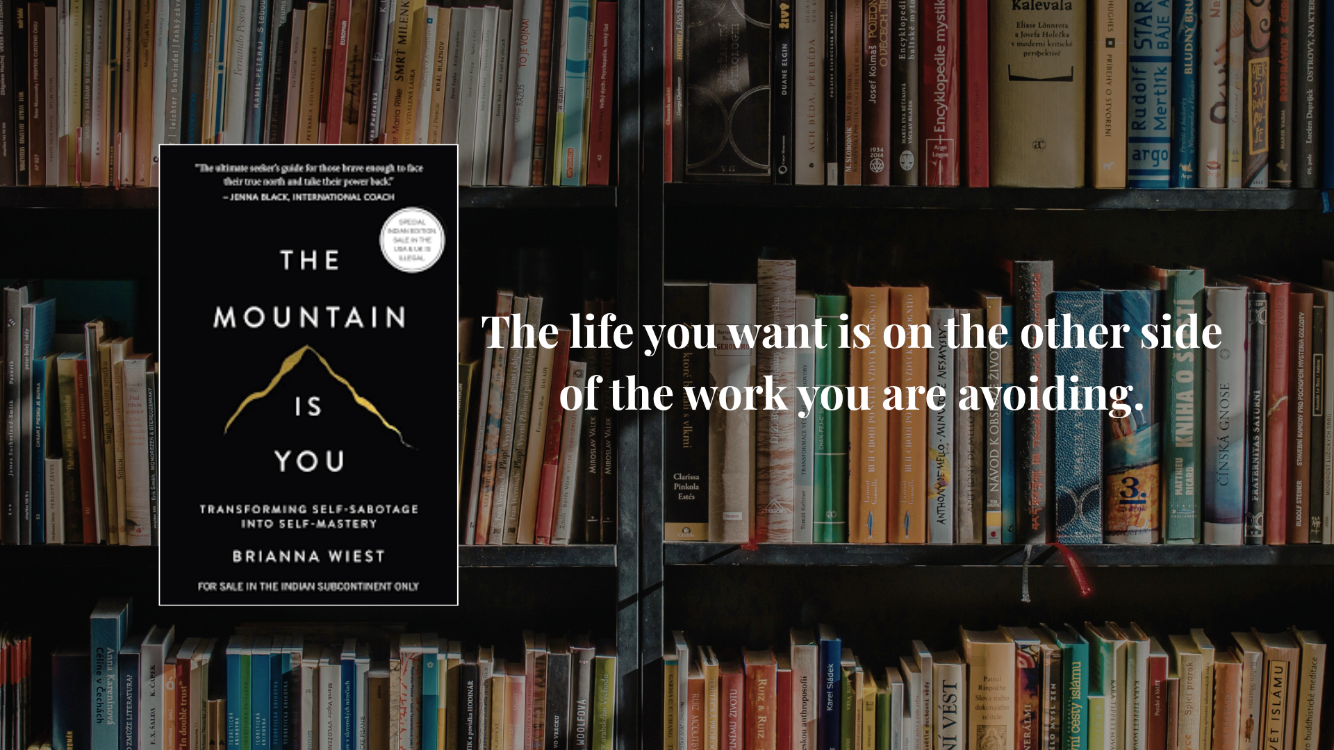 7 Quotes from The Mountain Is You about self-transformation
