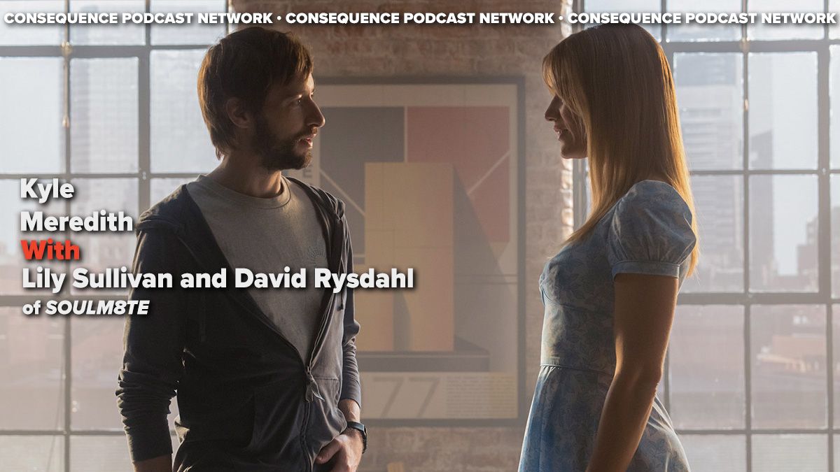 Lily Sullivan and David Rysdahl on SOULM8TE, AI Addiction, and Constructing the Perfect Woman: Podcast