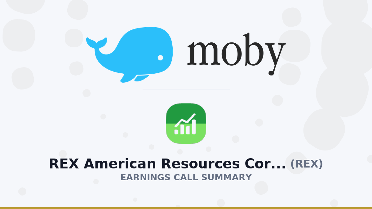 REX American Resources Corporation Q2 2026 Earnings Call Summary