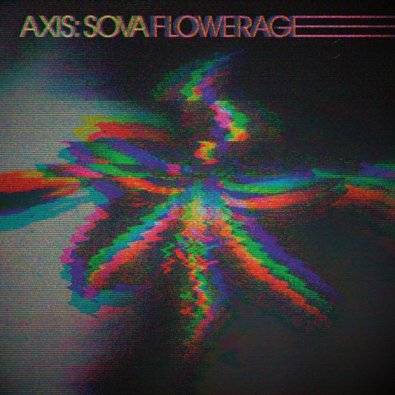 Axis: Sova Announce New Album Flowerage: Hear “Blow Up”