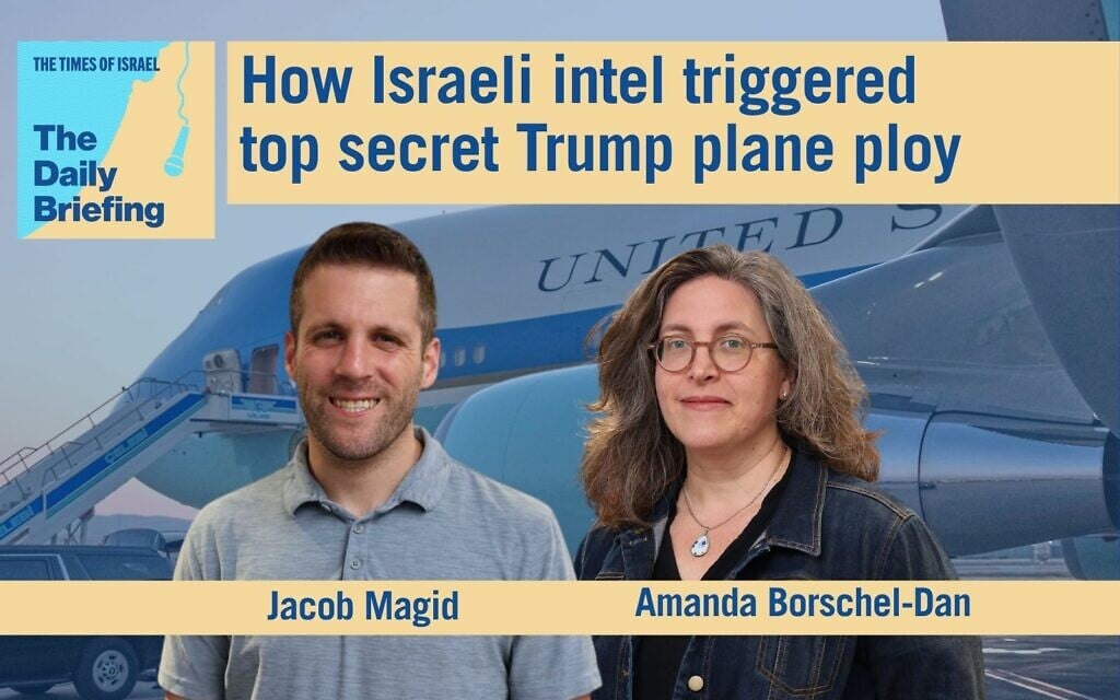 Daily Briefing Aug. 12 – How Israeli intel triggered top secret Trump plane ploy