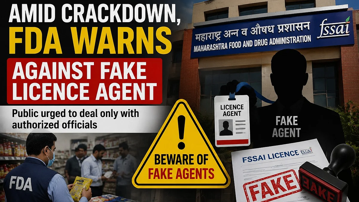 Maharashtra FDA Warns Against Fake Agents Seeking Money For Food & Drug Licences