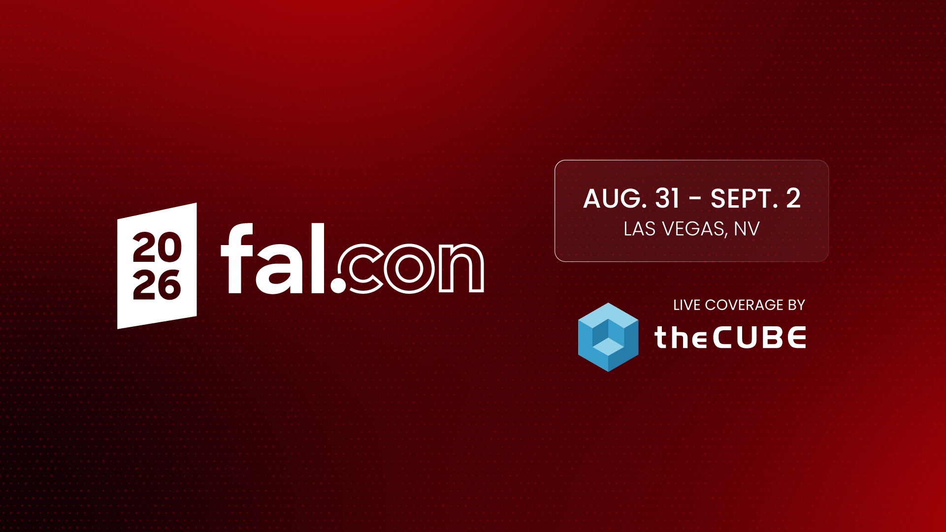 What to expect during CrowdStrike’s Fal.Con: Join theCUBE Aug. 31-Sept. 2