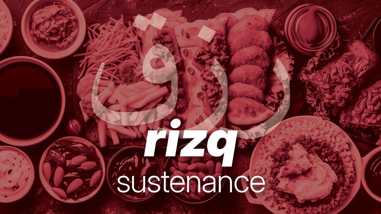 'Rizq': The Arabic word for sustenance encompasses things that money can't buy