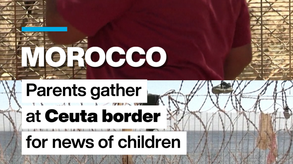 Ceuta: Parents gather at Moroccan border, desperate for news of their children