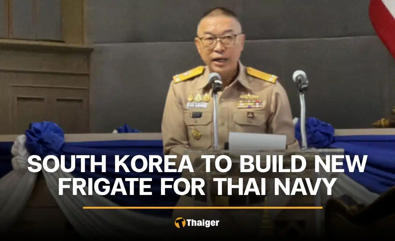 Thai Navy picks Hanwha Ocean of South Korea for 16.73 billion baht frigate