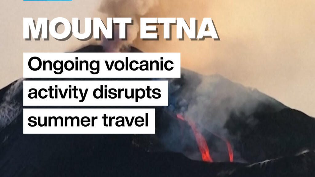 Mount Etna's ongoing volcanic activity disrupts summer travel