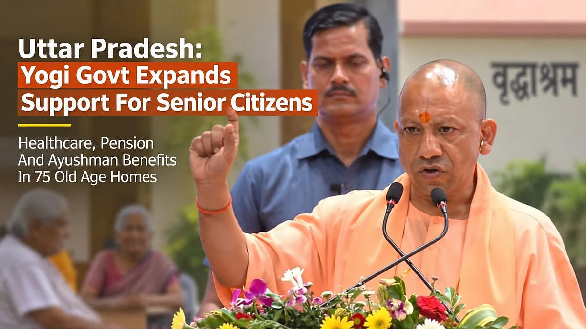Uttar Pradesh: Yogi Govt Expands Healthcare, Pension And Ayushman Support For Senior Citizens In 75 Old Age Homes