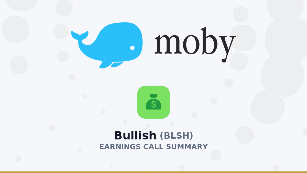 Bullish Q2 2026 Earnings Call Summary