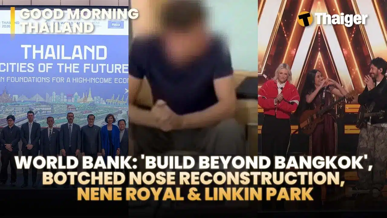 Thailand video news | World Bank pushes Thailand to invest beyond Bangkok, Nene Royal brings Bangkok silk to America’s Got Talent finale