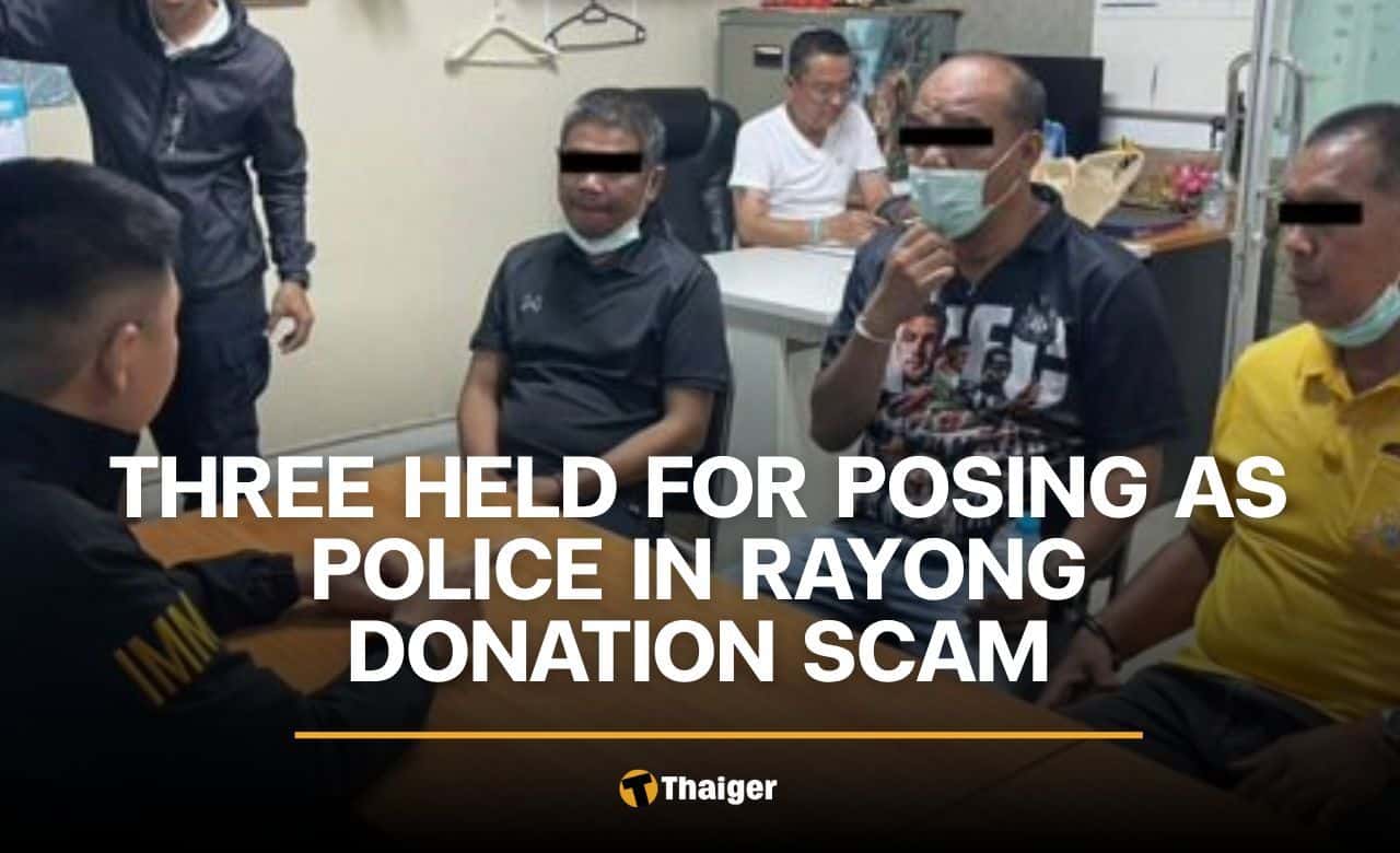 Three held for posing as police in Rayong donation scam